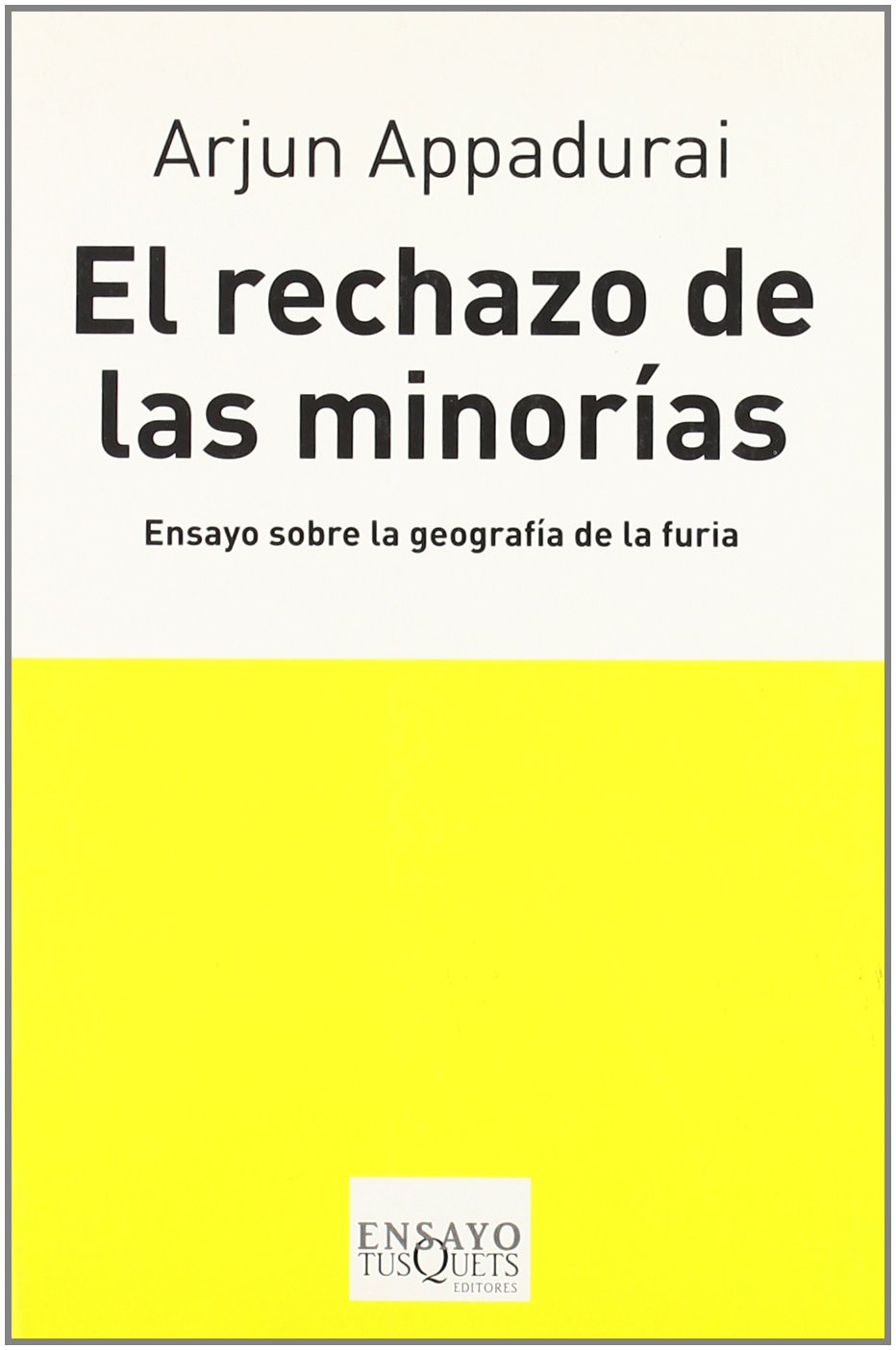 El rechazo de las minorías. 9788483830123
