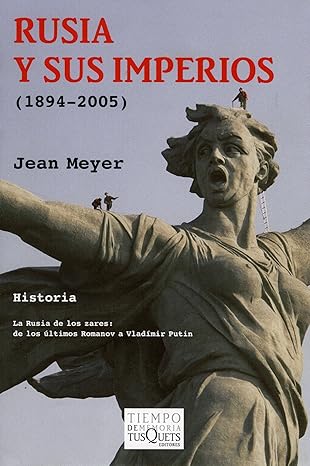 Rusia y sus imperios (1894-2005). 9788483830284