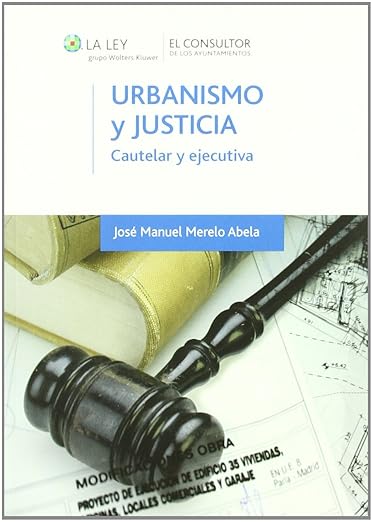 Urbanismo y justicia. 9788470525827