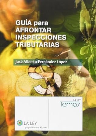 Guía para afrontar inspecciones tributarias. 9788481266245