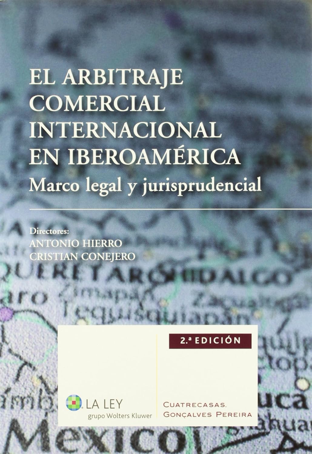 El arbitraje comercial internacional en Iberoamérica. 9788490200483