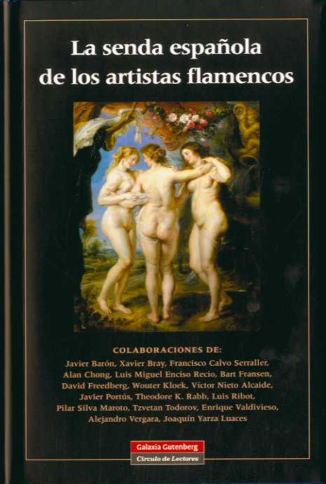 La senda española de los artistas flamencos. 9788481098310