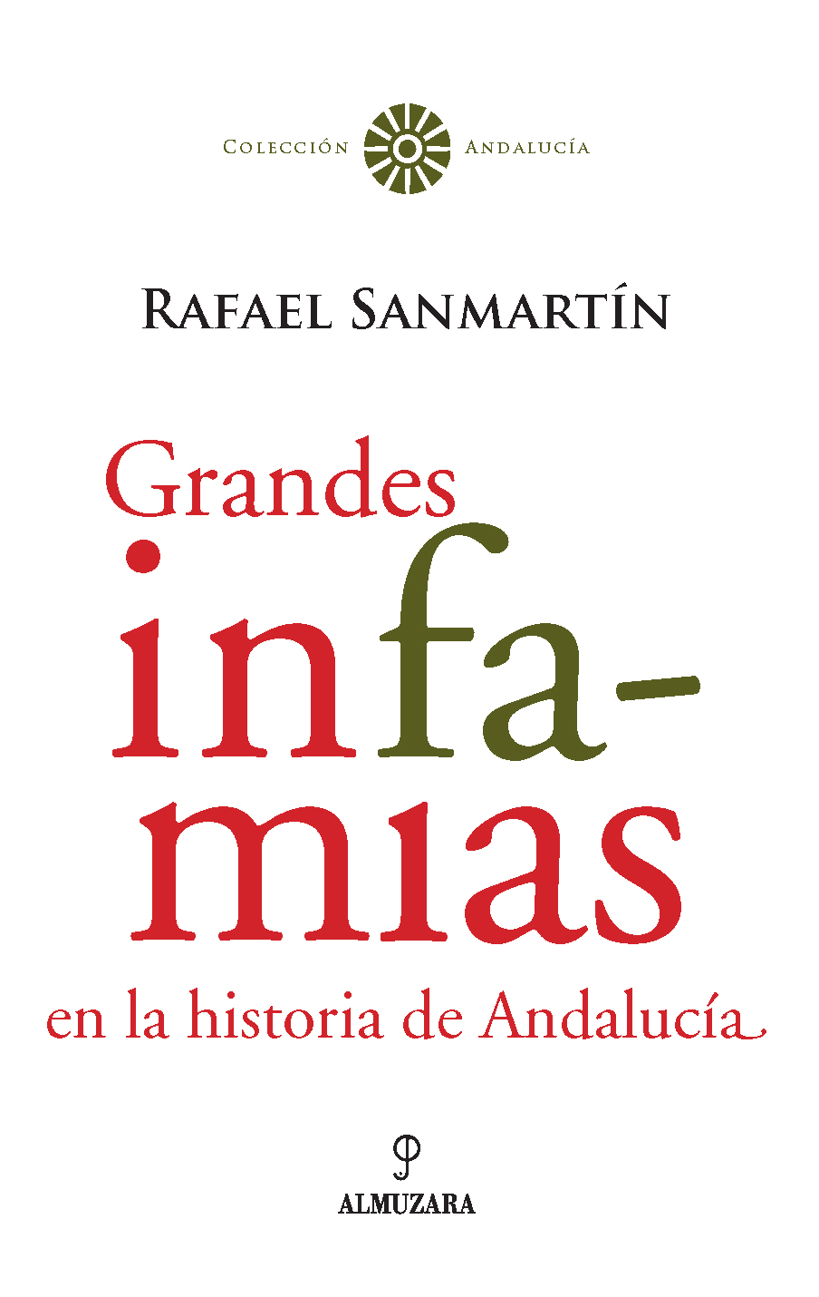 Grandes infamias en la historia de Andalucía