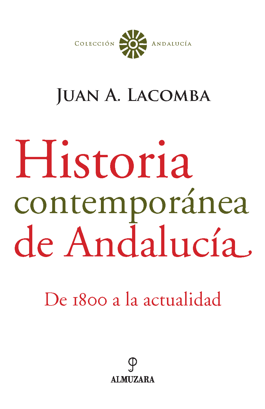 Historia contemporánea de Andalucía. 9788488586414