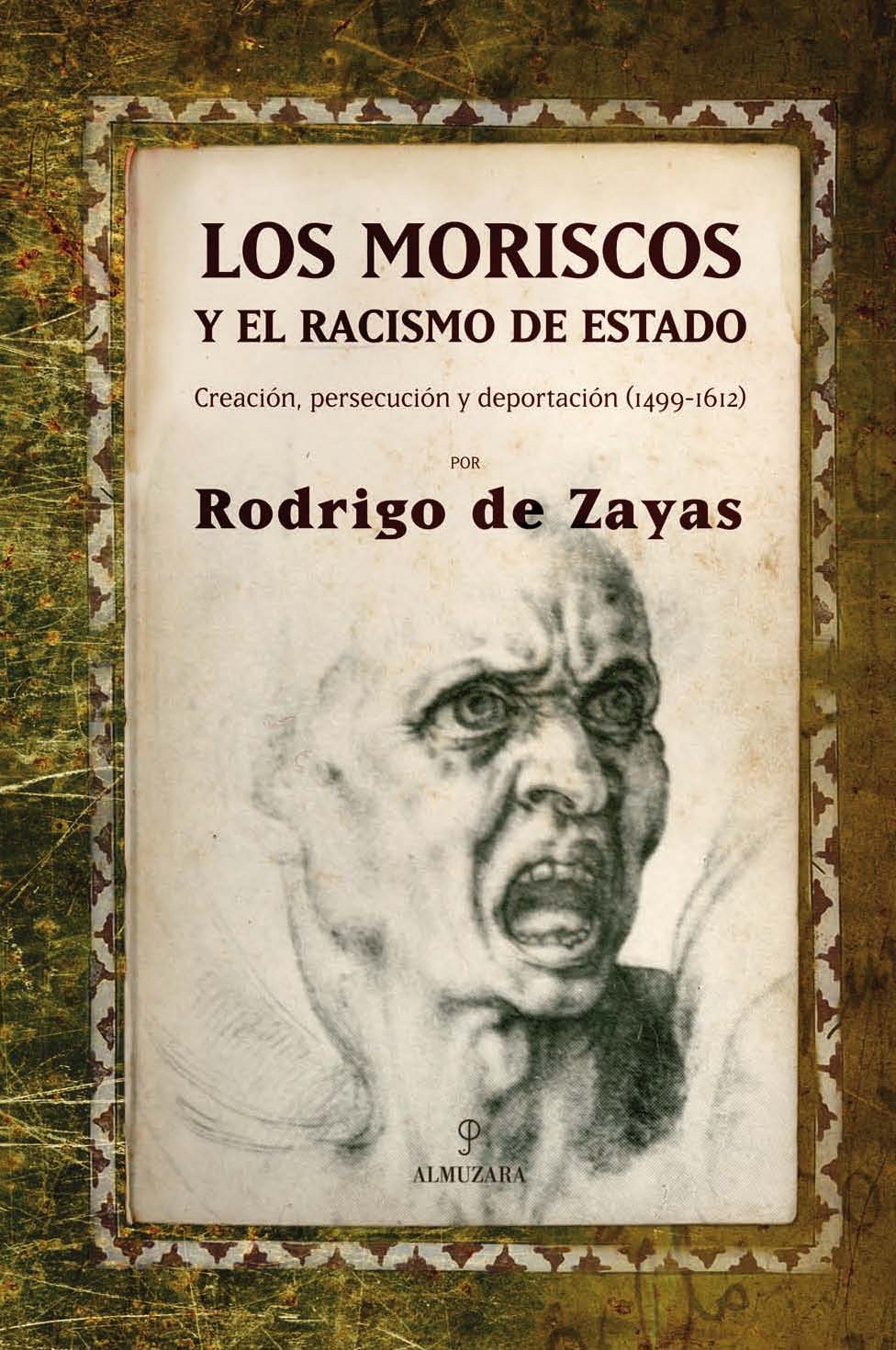 Los moriscos y el racismo de Estado. 9788488586803