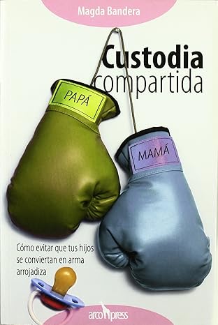 Custodia compartida. 9788493376987