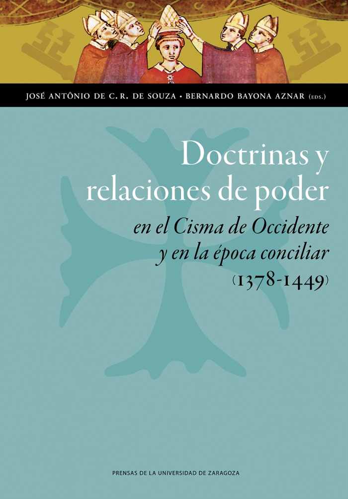 Doctrinas y relaciones de poder en el Cisma de Occidente y en la época conciliar. 9788415770534