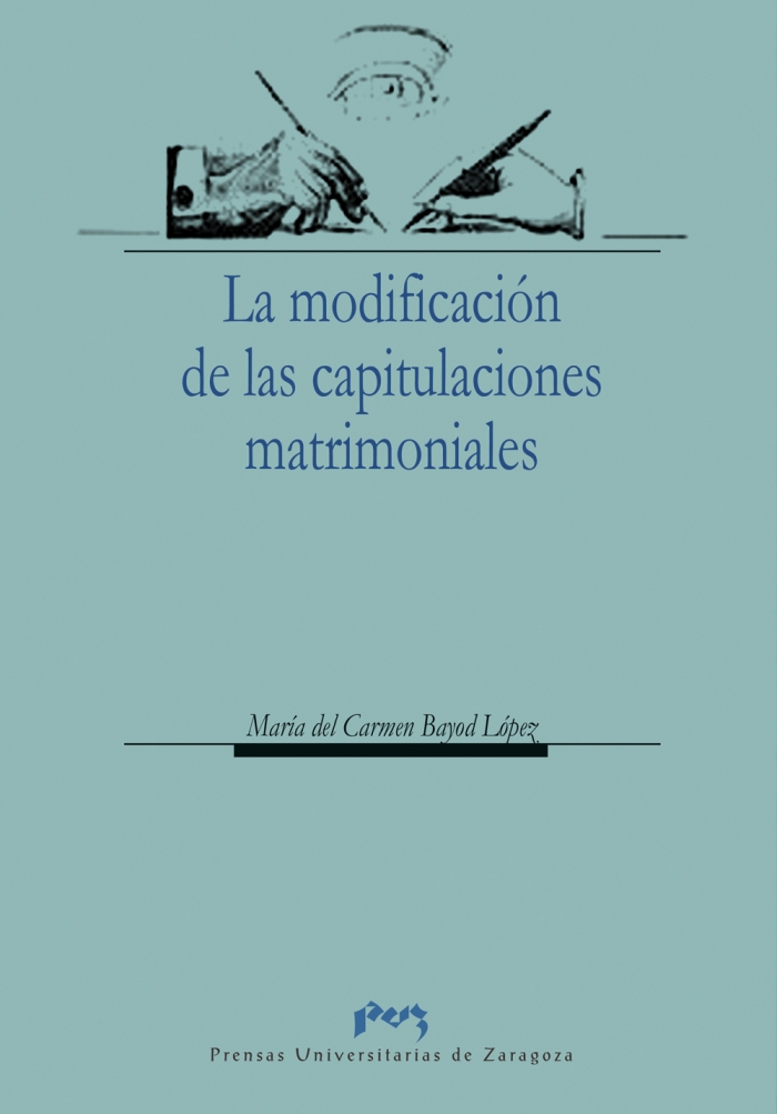La modificación de las capitulaciones matrimoniales. 9788477334729