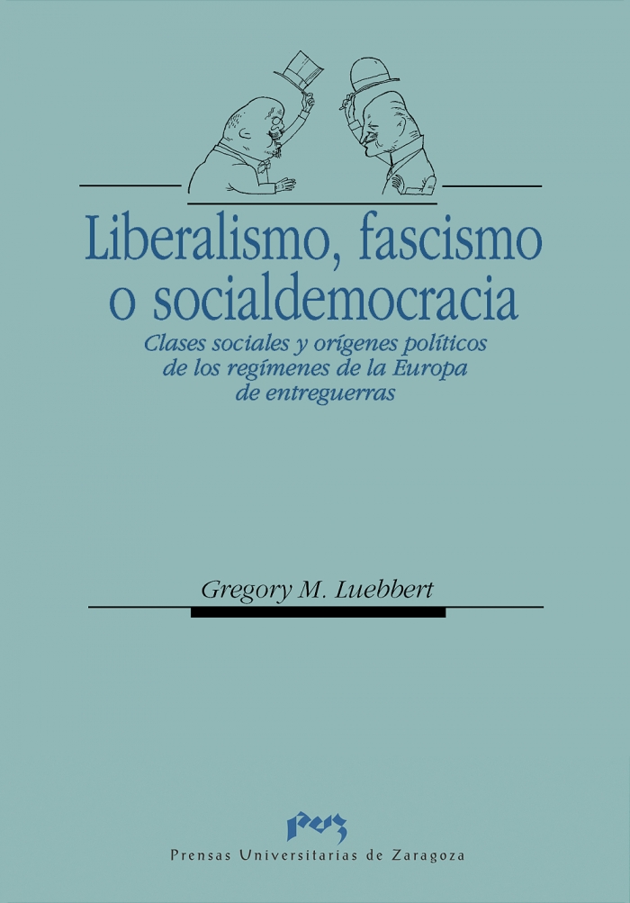 Liberalismo, fascismo o socialdemocracia. 9788477334781