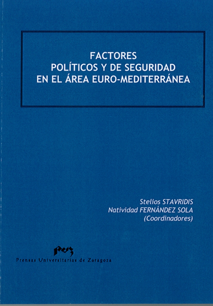 Factores políticos y de seguridad en el área euro-mediterránea. 9788492521999