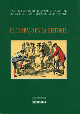 El trabajo en la historia. 9788474818345