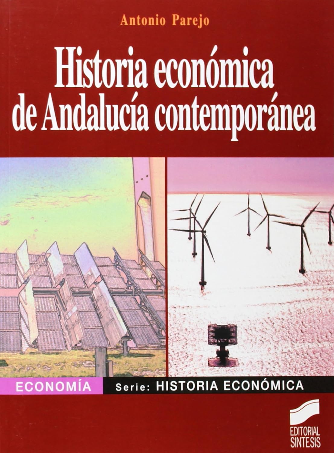 Historia económica de Andalucía contemporánea
