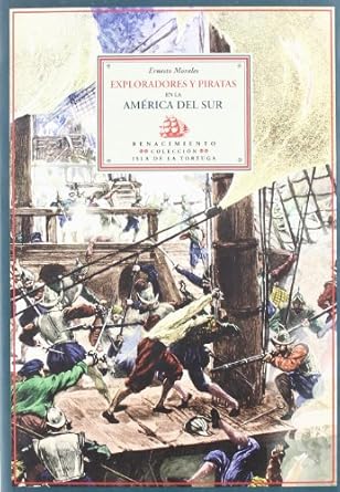 Exploradores y piratas en la América del Sur. 9788484721291