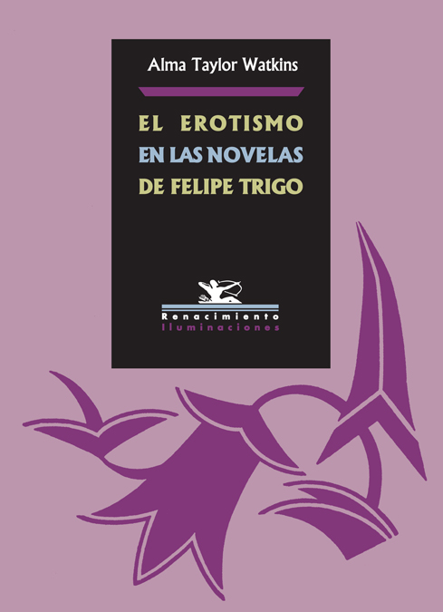 El erotismo en las novelas de Felipe Trigo. 9788484722076