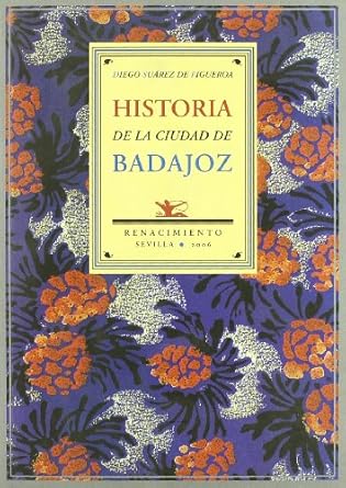 Historia de la ciudad de Badajoz. 9788484722601