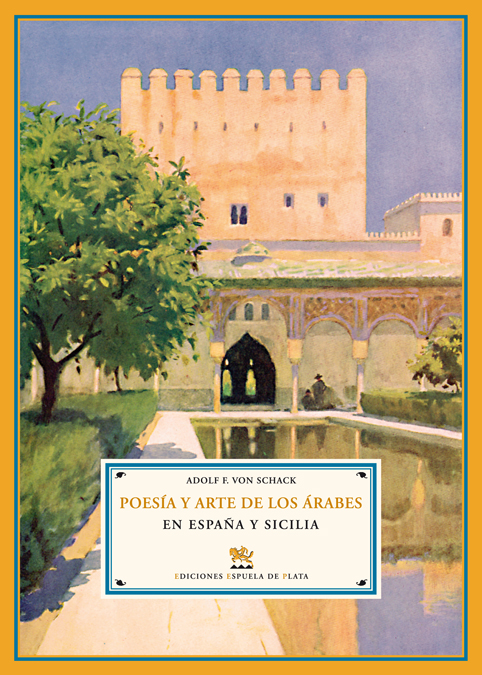 Poesía y arte de los árabes en España y Sicilia. 9788496133990