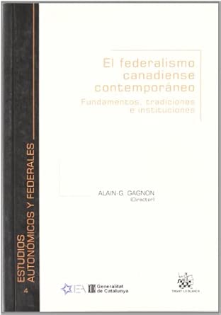 El federalismo canadiense contemporáneo. 9788498762679
