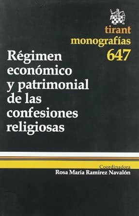 Régimen económico y patrimonial de las confesiones religiosas. 9788498767506