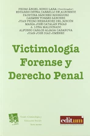 Victimología forense y Derecho penal. 9788498767674