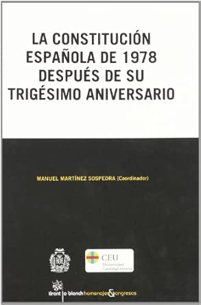 La Constitución española de 1978 despues de su trigésimo aniversario. 9788498768176