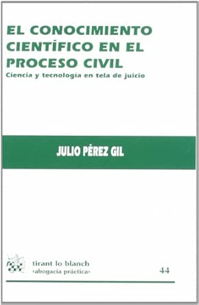 El conocimiento científico en el proceso civil