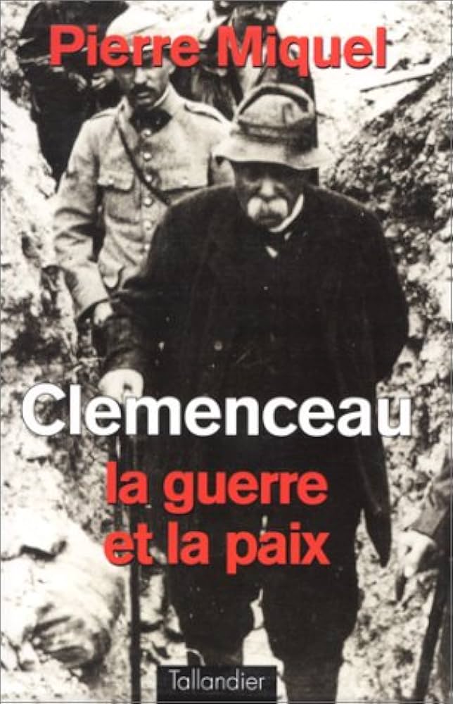 Clemenceau, la guerre et la paix. 9782235021586
