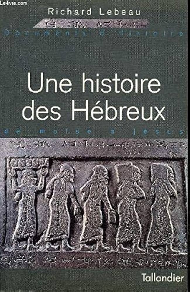 Une histoire des hébreux. 9782235021647