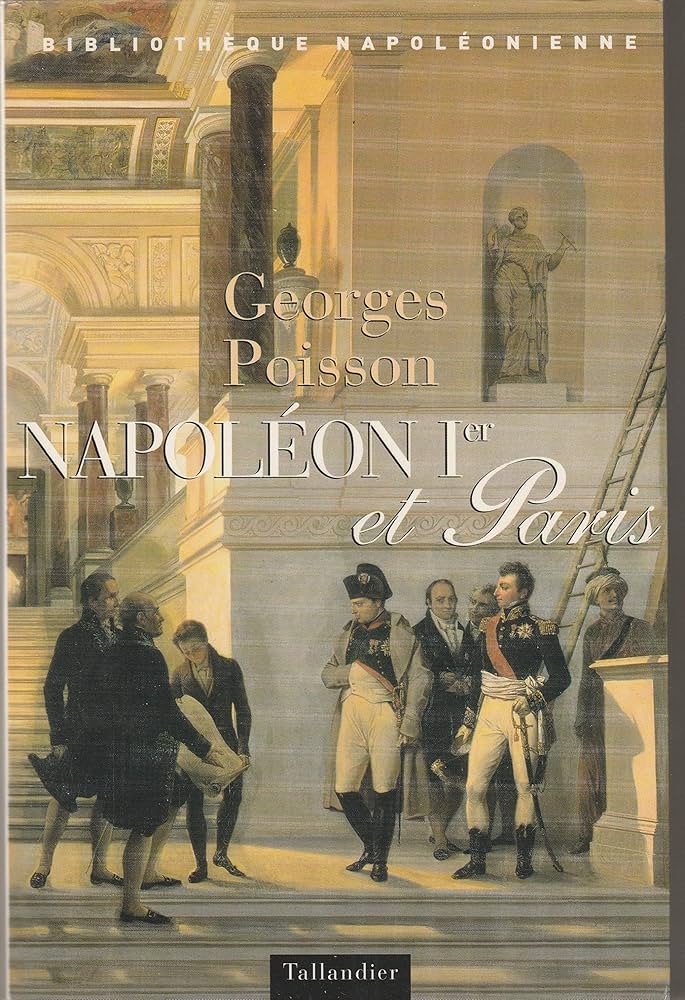 Napoléon Ier et Paris. 9782847340112