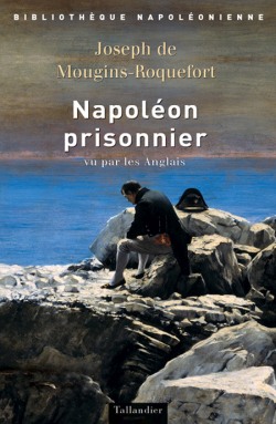 Napoléon prisonnier. 9782847340242