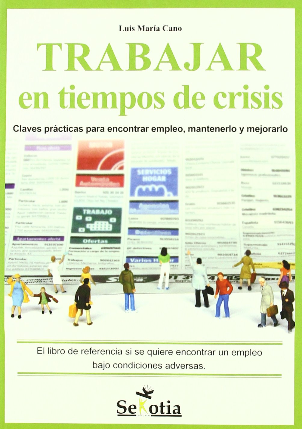 Trabajar en tiempos de crisis. 9788496899551