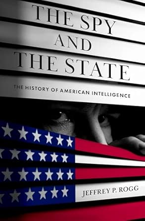 The spy and the state. 9780197678732