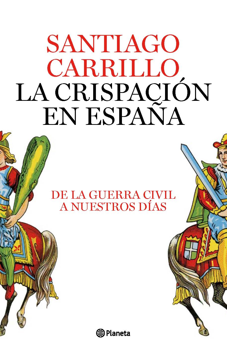La crispación en España. 9788408082422