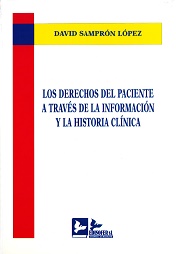Los derechos del paciente a través de la información y la historia clínica. 9788489493742