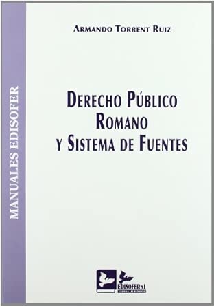 Derecho público romano y sistema de fuentes. 9788489493766
