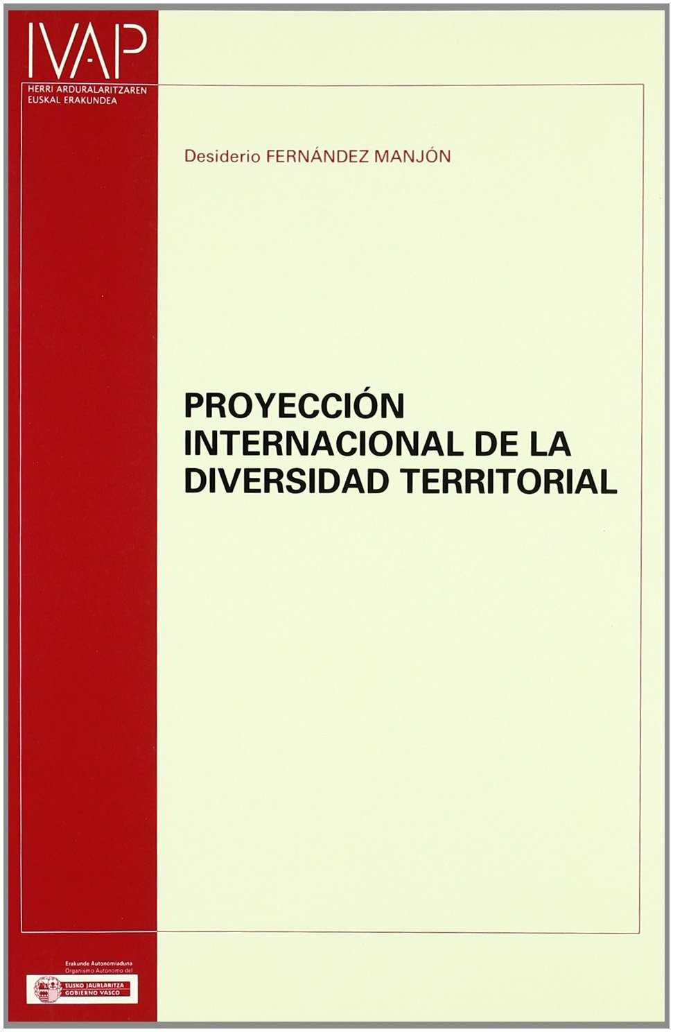 Proyección internacional de la diversidad territorial. 9788477772484