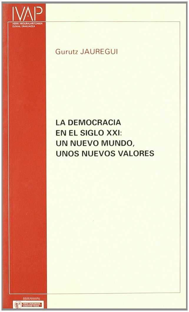 La Democracia en el Siglo XXI. 9788477772675
