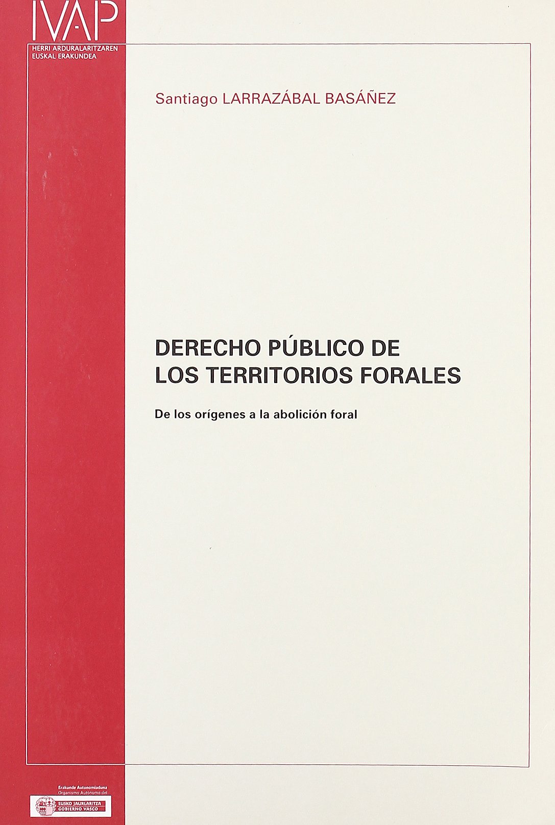 Derecho público de los territorios forales. 9788477772767