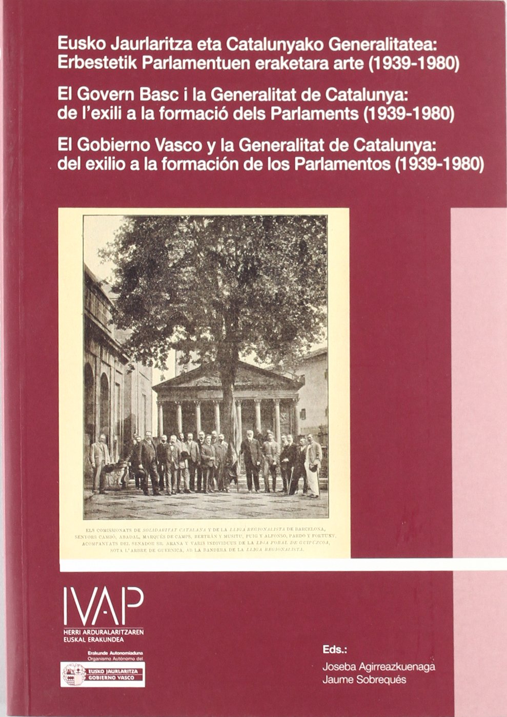 El Gobierno Vasco y la Generalitat de Catalunya= Eusko jaurlaritza eta Catalunyako Generalitatea=El govern basc i la Generalitat de Catalunya. 9788477773108