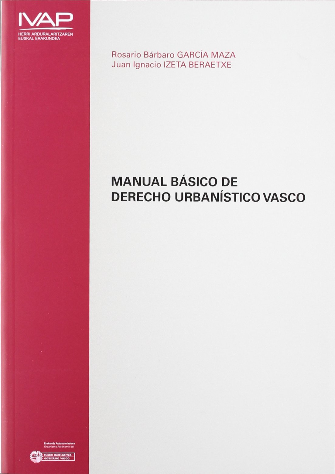 Manual básico de Derecho urbanístico vasco. 9788477773771