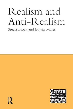 Realism and anti-realism. 9781844650255