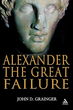 Alexander The Great failure. 9781847251886