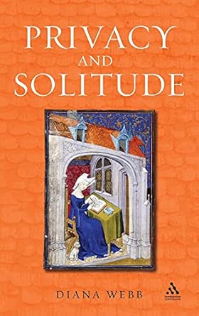 Privacy and solicitude in the Middle Ages. 9781852854799