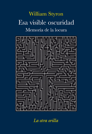 Esa visible oscuridad. 9788492451470