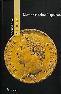 Memorias sobre Napoleón. 9788496326897