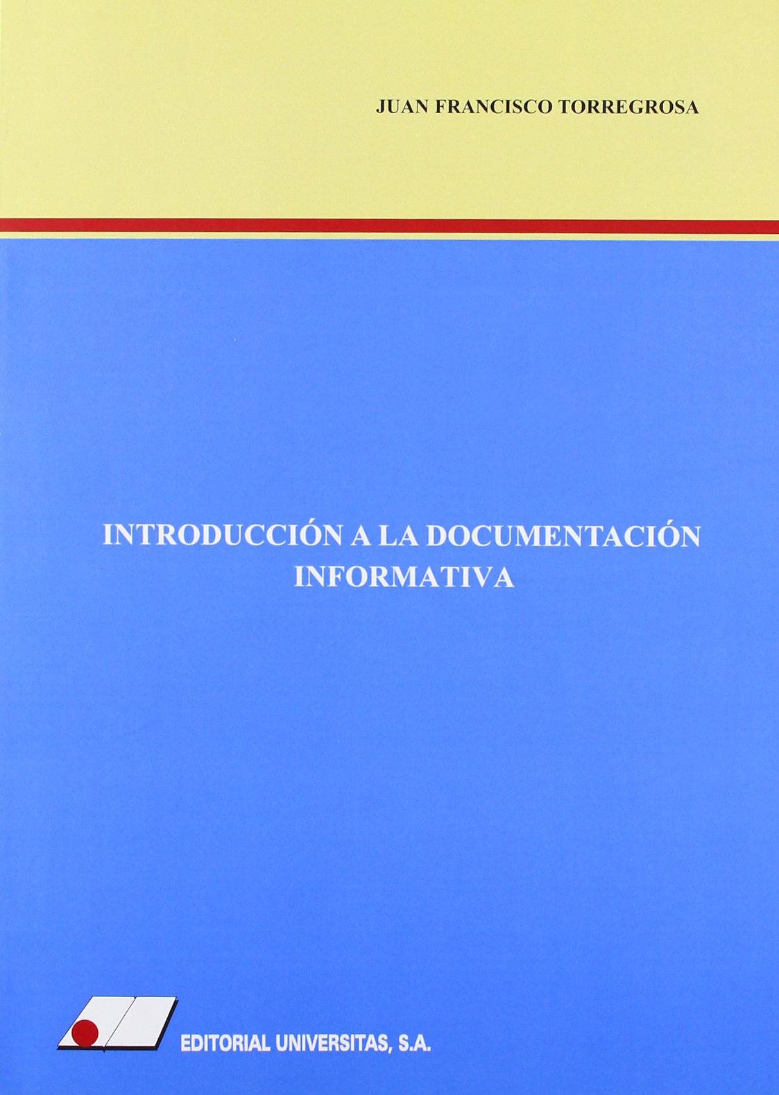 Introducción a la documentación informativa. 9788479912055