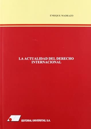 La actualidad del Derecho internacional. 9788479912109