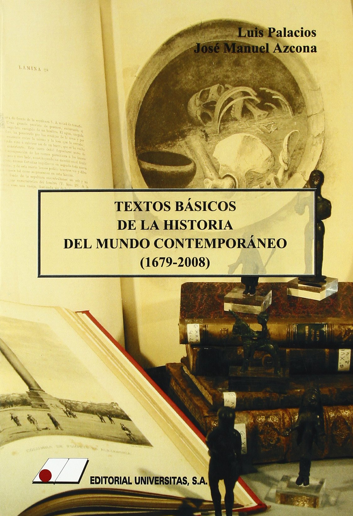 Textos básicos de la historia del mundo contemporáneo (1679-2008). 9788479912390