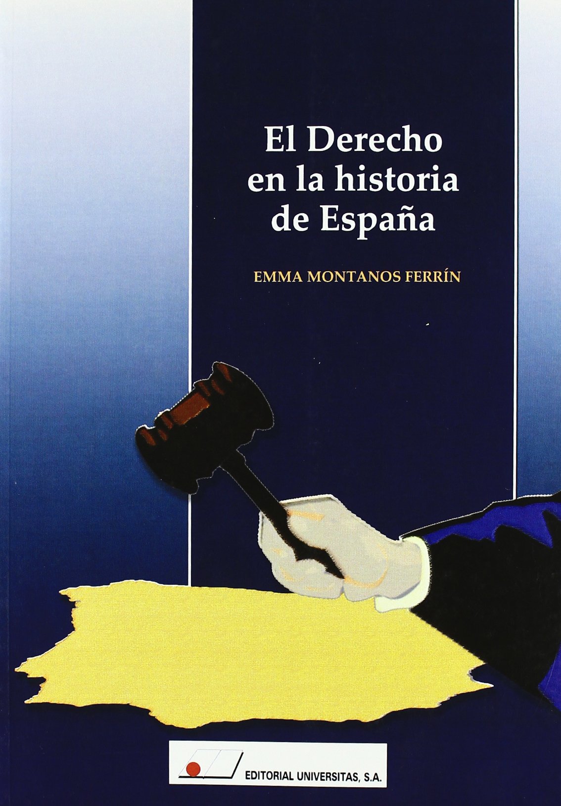 El Derecho en la historia de España