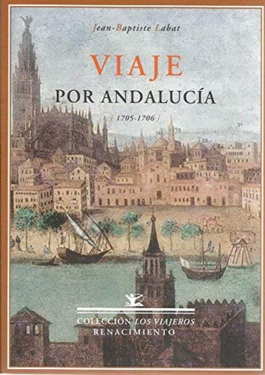 Viaje por Andalucía en los años 1705 y 1706. 9788484723325