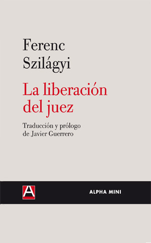 La liberación del juez. 9788492837014